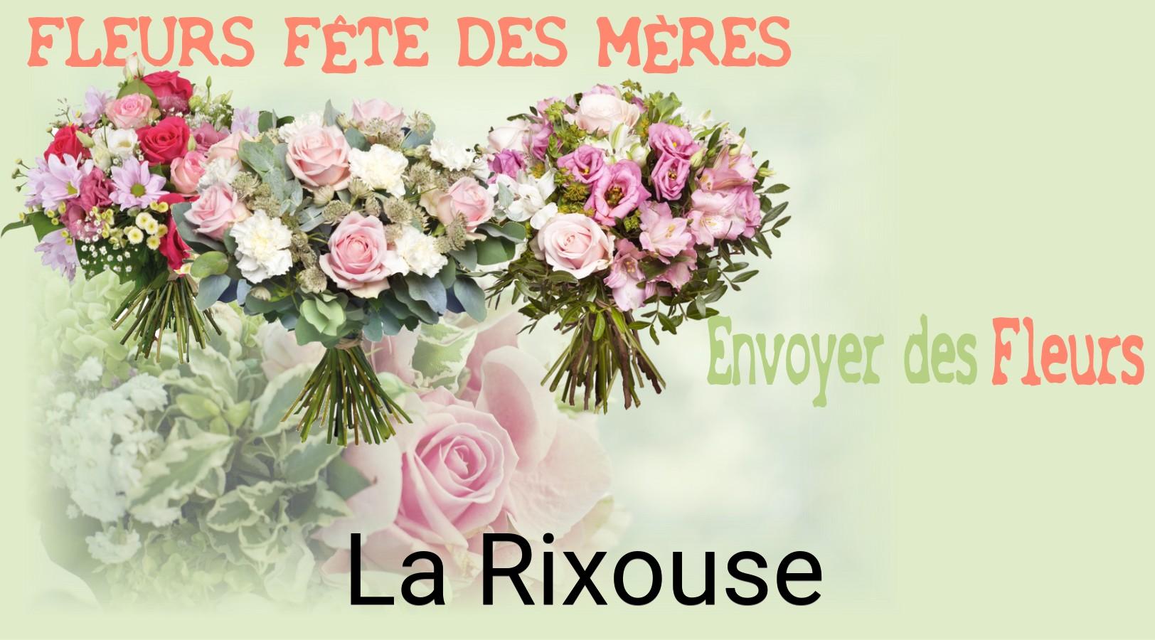 Bouquet de Fête des Mères livré à La Rixouse